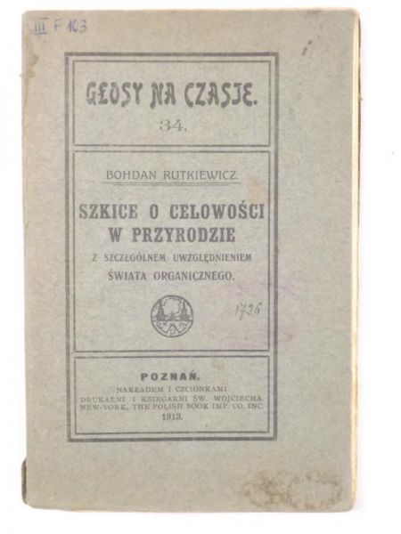 Rutkiewicz Bohdan - Szkice o celowości w przyrodzie, 1913 r.