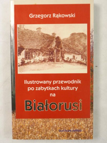 Ilustrowany przewodnik po zabytkach kultury na Białorusi