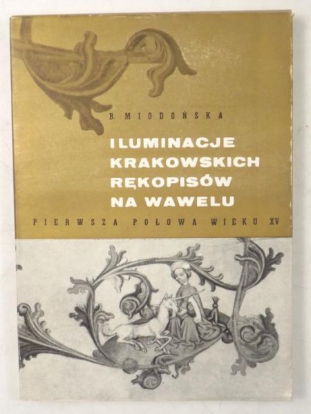 Iluminacje krakowskich rękopisów na Wawelu