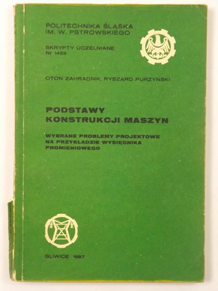 Zahradnik O.,   - Podstawy konstrukcji maszyn