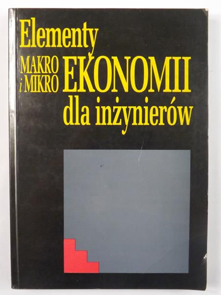 Marciniak Stefan (red.) - Elementy makro i mikro ekonomii dla inżynierów