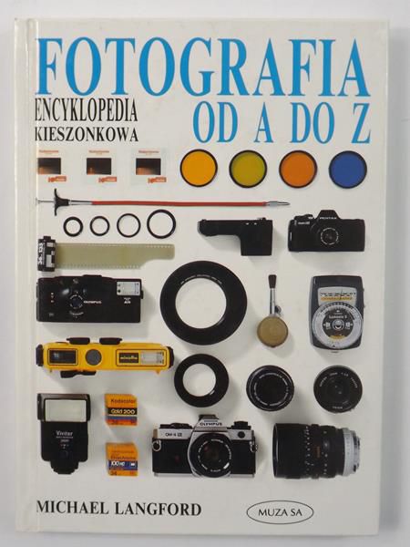 Langford Michael - Encyklopedia kieszonkowa: Fotografia od A do Z