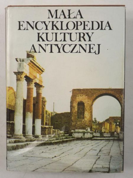 Mała encyklopedia kultury antycznej A-Z