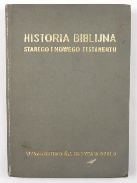 Historia biblijna Starego i Nowego Testamentu