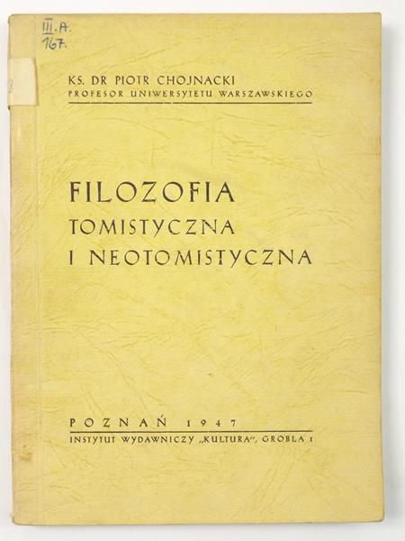 Chojnacki Piotr - Filozofia tomistyczna i neotomistyczna