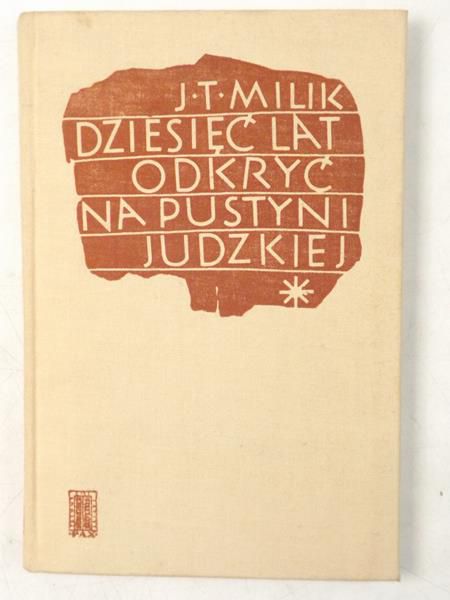 Dziesięć lat odkryć na pustyni Judzkiej