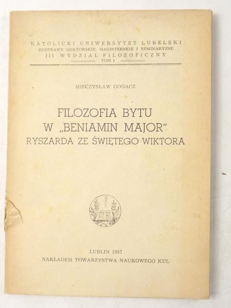 Gogacz Mieczysław - Filozofia bytu w "Beniamin Major" Ryszarda ze Świętego Wiktora