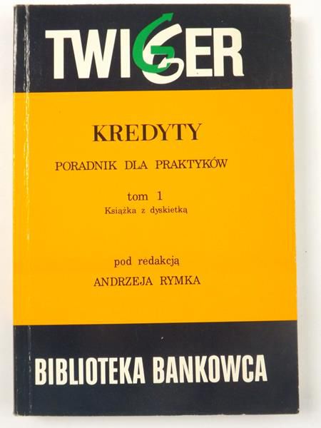 Kredyty. Poradnik dla praktyków, tom I