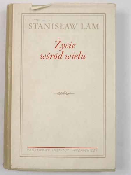 Lam Stanisław - Życie wśród wielu
