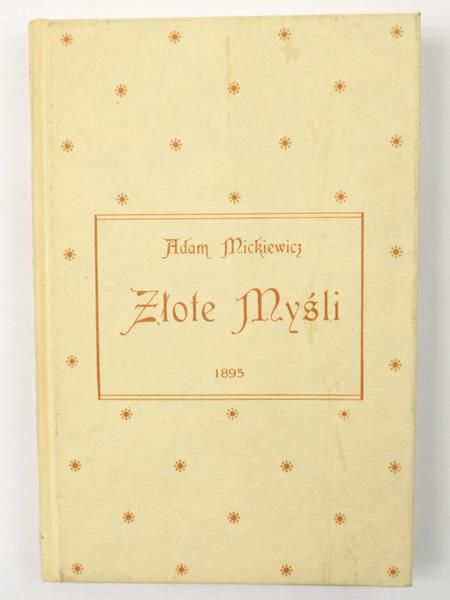 Mickiewicz Adam - Złote Myśli