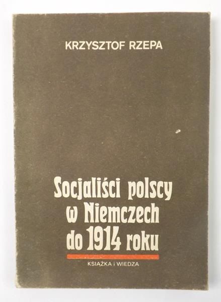 Socjaliści polscy w Niemczech do 1914 roku