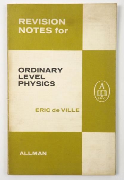 De Ville Eric - Revision notes for ordinary level physics