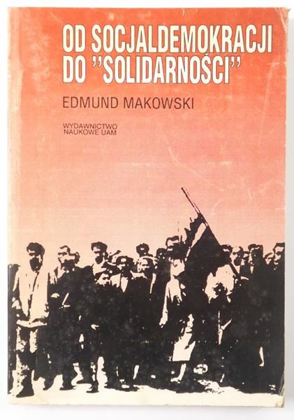 Od socjaldemokracji do "Solidarności"
