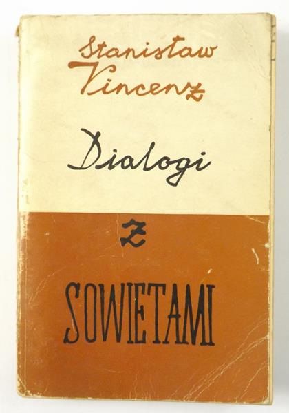 Vincenz Stanisław - Dialogi z Sowietami