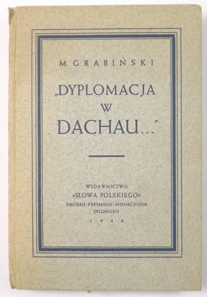 Dyplomacja w Dachau…", 1946 r.