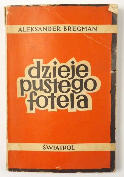 Bregman Aleksander - Dzieje pustego fotela, 1948 rok