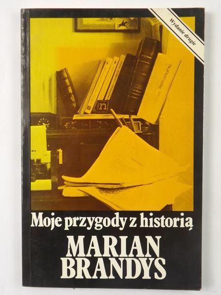 Brandys Marian - Moje przygody z historią