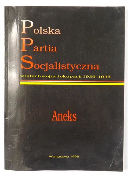 Polska Partia Socjalistyczna w latach wojny i okupacji 1939-1945