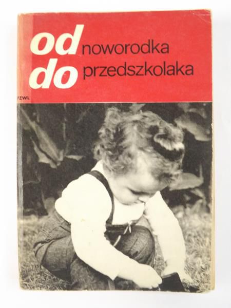 Od noworodka do przedszkolaka