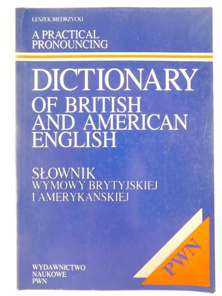 Biedrzycki Leszek - Słownik wymowy brytyjskiej i amerkańskiej