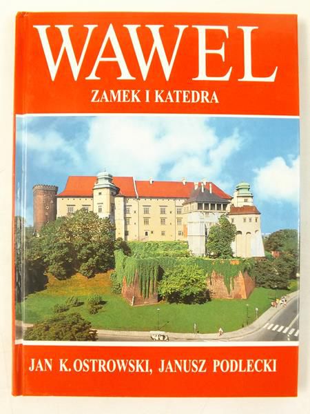 Wawel. Zamek i katedra