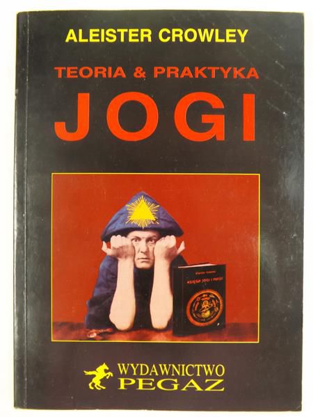 Crowley Aleister - Teoria & praktyka jogi