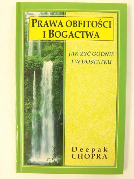 Chopra Deepak - Prawa obfitości i bogactwa