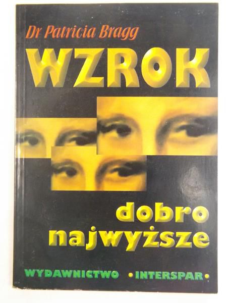 Bragg Patricia - Wzrok - dobro najwyższe