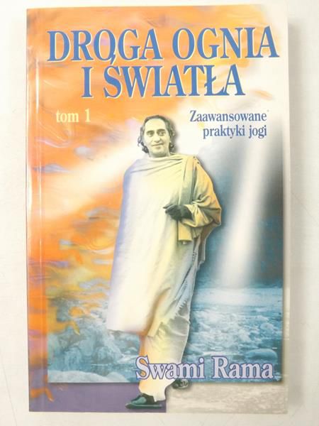 Droga ognia i światła. Tom 1