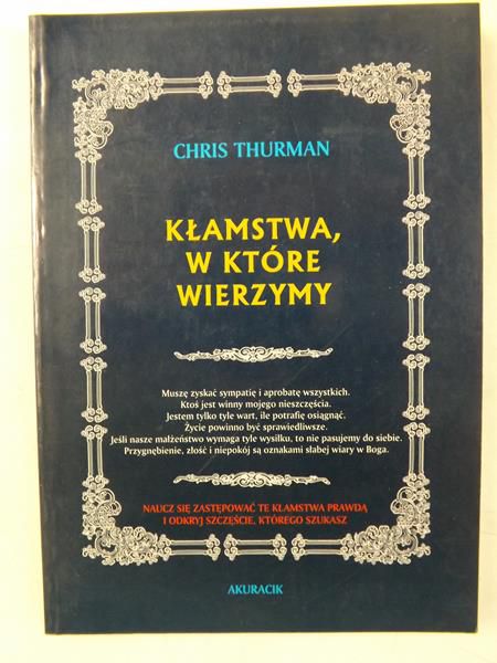 Kłamstwa, w które wierzymy