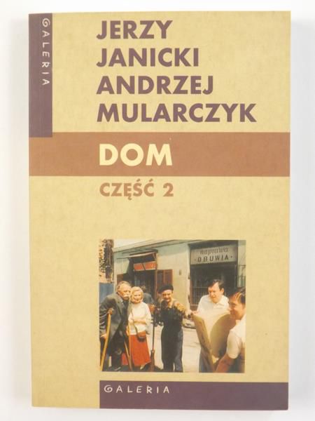Janicki Jerzy, Mularczyk Andrzej - Dom. Część 2