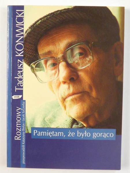 Pamiętam, że było gorąco