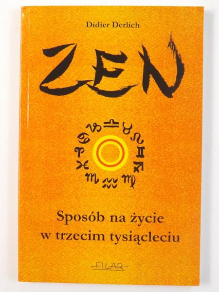 Zen. Sposób na życie w trzecim tysiącleciu