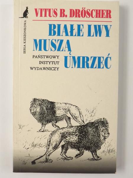 Białe lwy muszą umrzeć