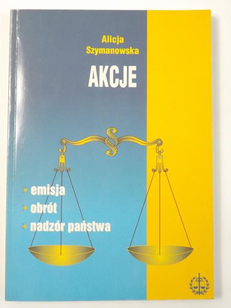 Akcje: emisja, obrót, nadzór państwa
