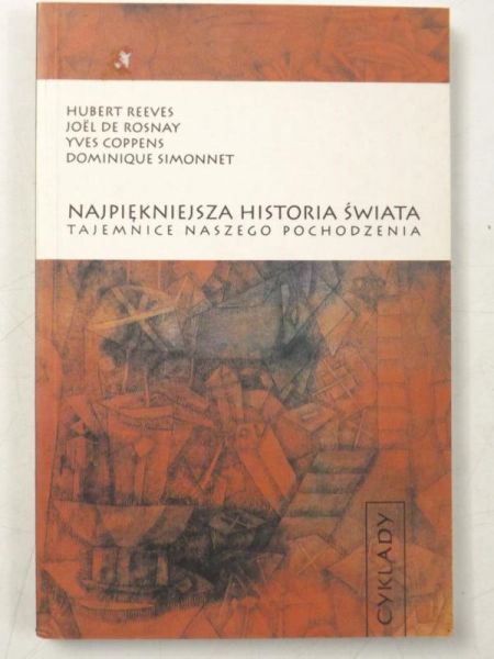 Reeves Hubert,   - Najpiękniejsza historia świata. Tajemnice naszego pochodzenia