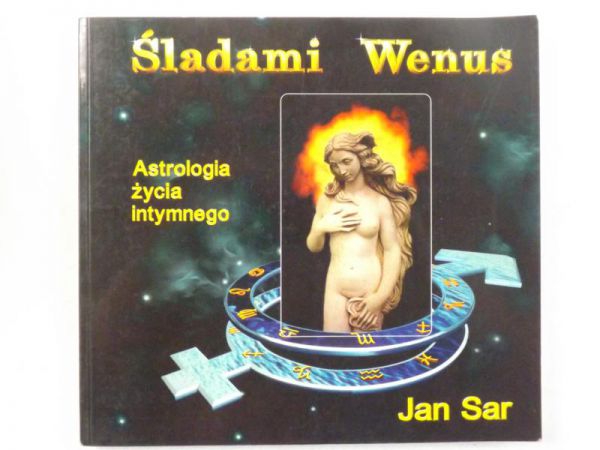 Śladami Wenus. Astrologia życia intymnego