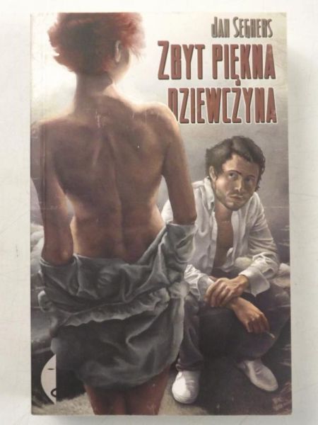 Seghers Jan - Zbyt piękna dziewczyna