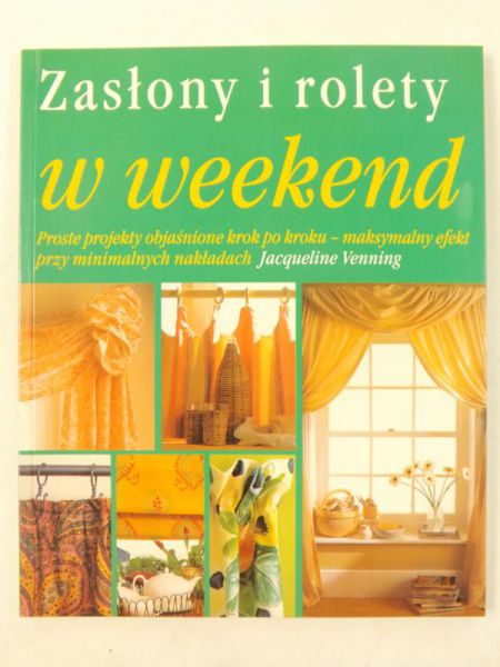 Zasłony i rolety w weekend