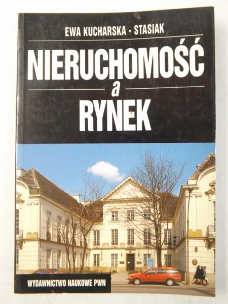 Kucharska-Stasiak Ewa - Nieruchomość a rynek