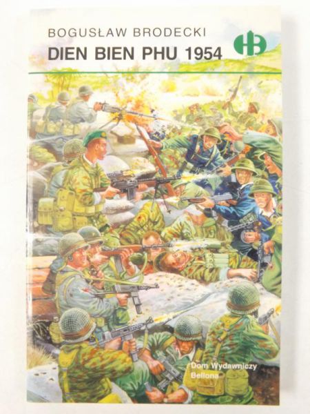 Dien Bien Phu 1954, Historyczne Bitwy