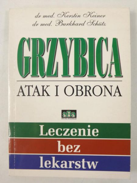 Grzybica. Atak i obrona