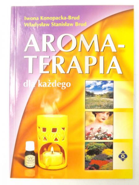 Brud Władysław Stanisław,   - Aromaterapia dla każdego