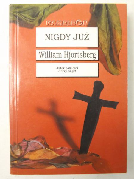 Hjortsberg William - Nigdy już