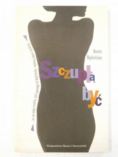 Szczupłą być
