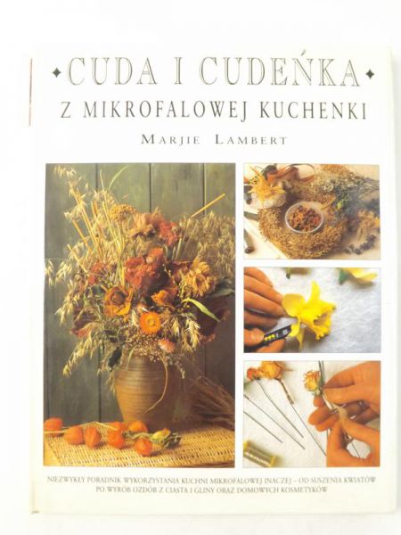 Lambert Marjie  - Cuda i cudeńka z mikrofalowej kuchenki