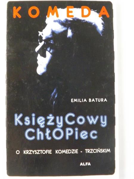 Batura Emilia  - Komeda. Księżycowy Chłopiec