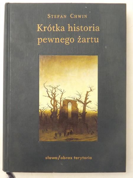 Chwin Stefan  - Krótka historia pewnego żartu