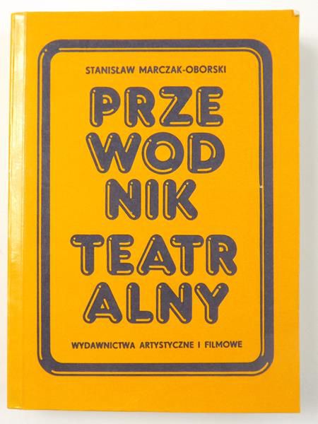 Marczak-Oborski Stanisław - Iskier przewodnik teatralny