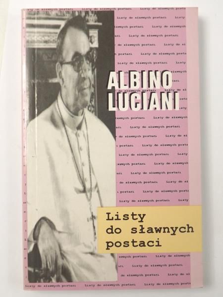 Luciani Albini - Listy do sławnych postaci